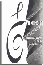Elizabeth Shown Mills' classic work, "Evidence! Citation and Analysis for the Family Historian"