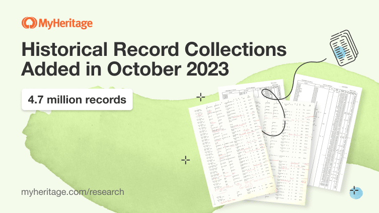 MyHeritage Adds 4.7 Million Historical Records in October 2023