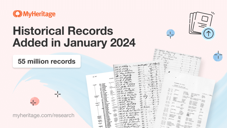 MyHeritage Adds 55 Million Historical Records in January 2024