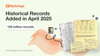 MyHeritage Adds 105 Million Historical Records in April 2025