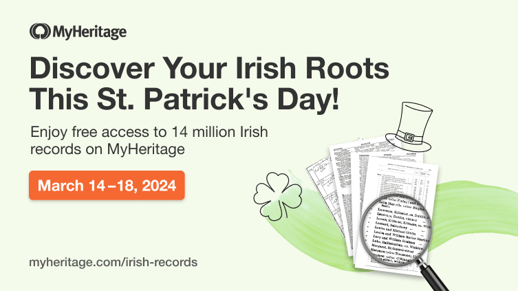 Celebrate St. Patrick’s Day with Free Access to 14 Million Irish Records on MyHeritage!