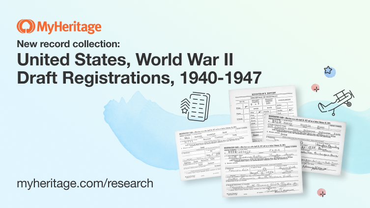 MyHeritage Publishes United States, World War II Draft Registrations, 1940–1947