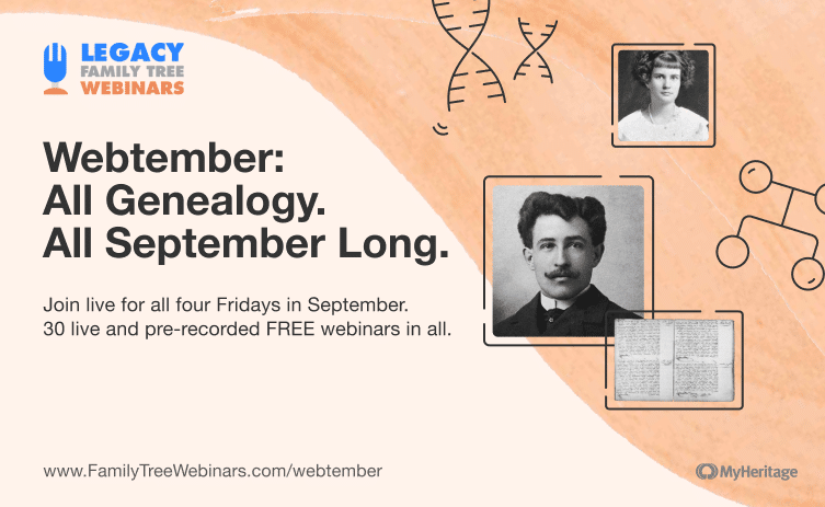 Webtember at Legacy Family Tree Webinars: All Genealogy. All September Long.