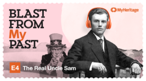 Blast From My Past Ep. 4: The Real Uncle Sam
