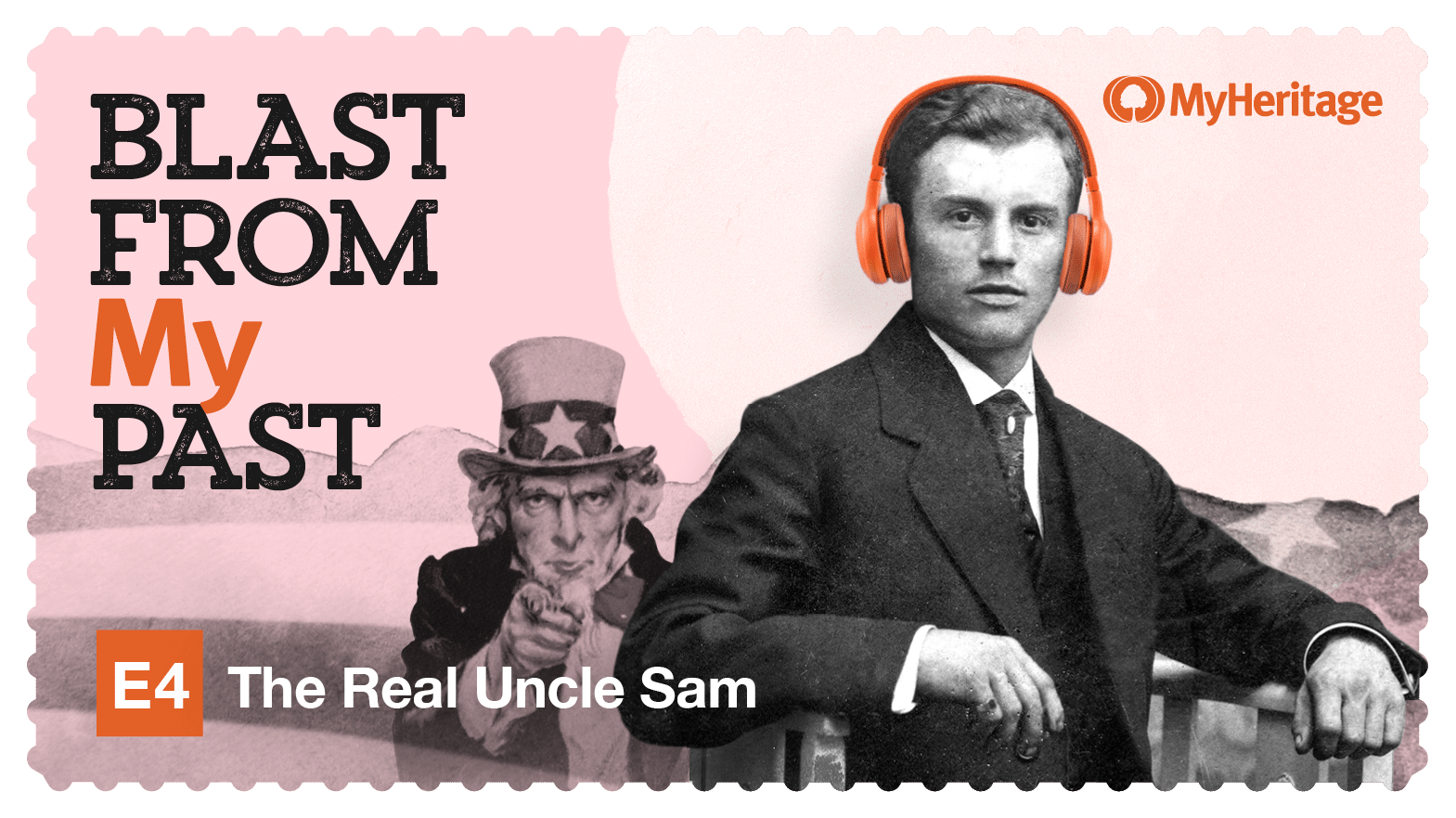 Blast From My Past Ep. 4: The Real Uncle Sam