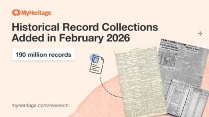 MyHeritage Adds 190 Million Historical Records in February 2026