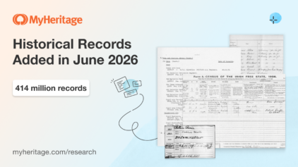 MyHeritage Adds 414 Million Historical Records in June 2026