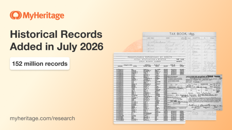 MyHeritage Adds 152 Million Historical Records in July 2026