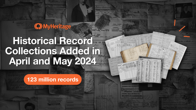 MyHeritage Adds 123 Million Historical Records in April and May 2024