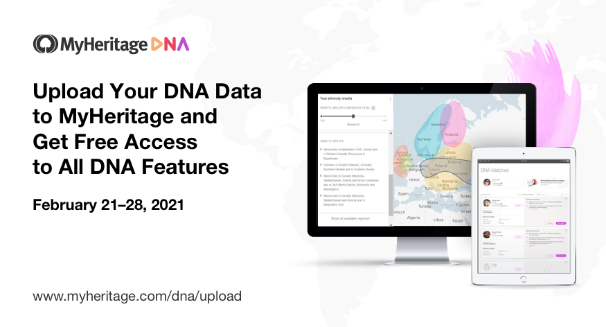 Upload your DNA Data to MyHeritage and Get FREE Access to All DNA Features — Limited-time Offer!