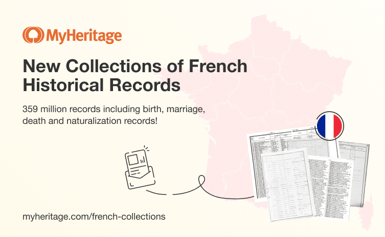 MyHeritage Publishes 359 Million Additional Historical Records from France 