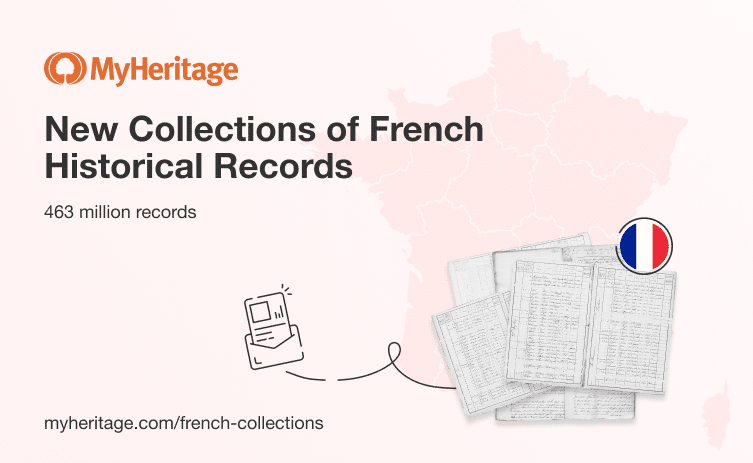 MyHeritage Publishes Huge Collection of 463 Million Historical Records from France