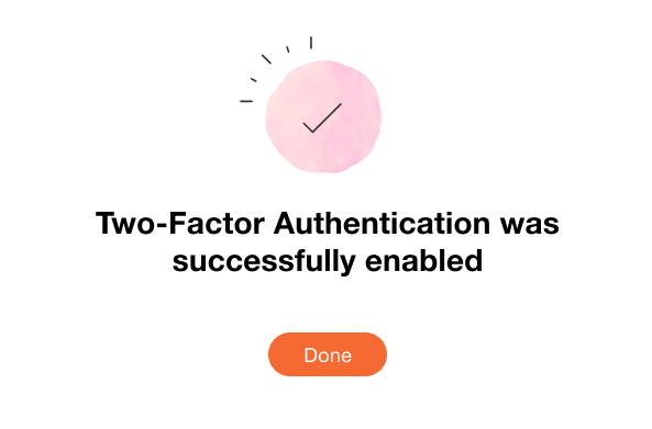 Two-Factor Authentication was successfully enabled 